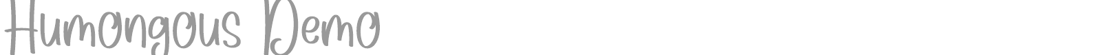 Humongous font preview